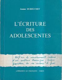 Dubouchet, L'écriture des adolescentes. (Umschlag)