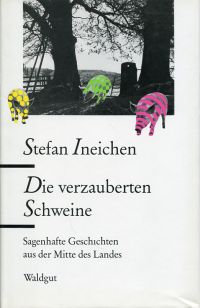 Ineichen, Die verzauberten Schweine. (Umschlag)