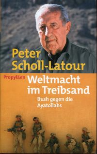 Scholl-Latour, Weltmacht im Treibsand. (Schutzumschlag)
