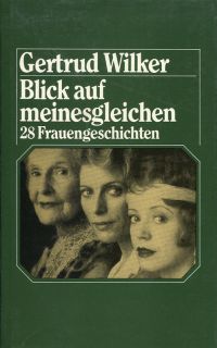 Wilker, Blick auf meinesgleichen. (Umschlag)