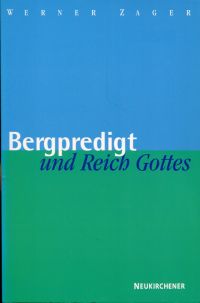 Zager, Bergpredigt und Reich Gottes. (Umschlag)