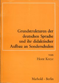 Kreye, Grundstrukturen der deutschen Sprache und ihr didaktischer Aufbau an Sond (Umschlag)