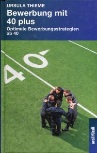 Thieme, Bewerbung mit 40 plus. (Umschlag)