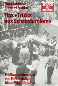 Schuster, Tips + Tricks aus Schachturnieren. (Umschlag)