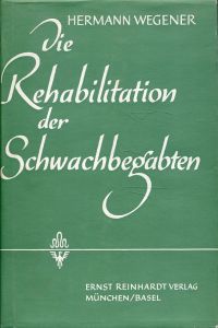Wegener, Die Rehabilitation der Schwachbegabten. (Umschlag)