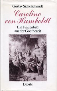 Sichelschmidt, Caroline von Humboldt. (Umschlag)
