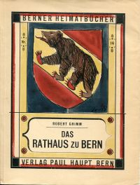 Grimm, Das Rathaus zu Bern. (Umschlag)