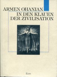 Ohanian, In den Klauen der Zivilisation (Umschlag)