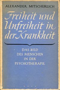 Mitscherlich, Freiheit und Unfreiheit in der Krankheit. (Umschlag)