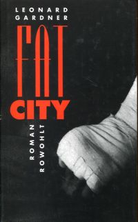 Gardner, Fat City. (Umschlag)