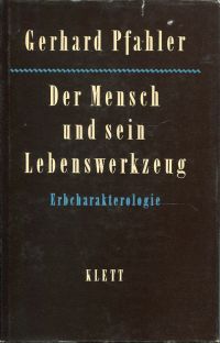 Pfahler, Der Mensch und sein Lebenswerkzeug. (Umschlag)