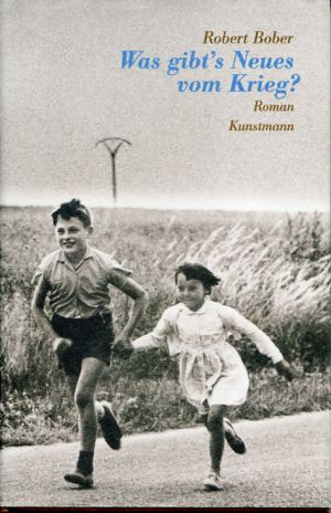 Bober, Was gibt's Neues vom Krieg? (Schutzumschlag)