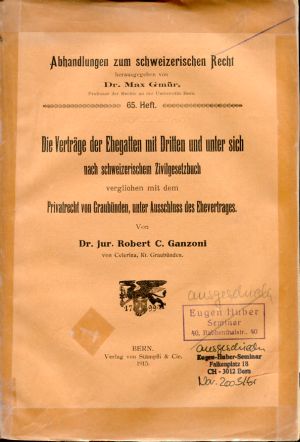 Ganzoni, Die Verträge der Ehegatten mit Dritten und unter sich nach schweizerisc (Einband)