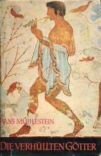 Mühlestein, Die verhüllten Götter. (Umschlag)