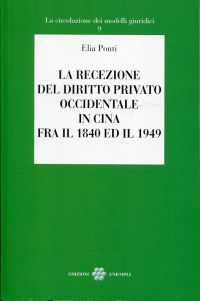 Ponti, La recezione del diritto privato occidentale in Cina fra il 1840 ed il 19 (Umschlag)