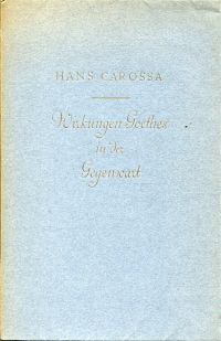 Carossa, Wirkungen Goethes in der Gegenwart. (Umschlag)