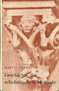 Grabmann, Die Geschichte der scholastischen Methode. (Umschlag)