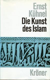 Kühnel, Die Kunst des Islam. (Umschlag)