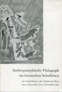 Anthroposophische Pädagogik im bernischen Schulleben. (Umschlag)