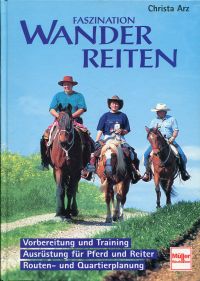 Arz, Faszination Wanderreiten. (Umschlag)