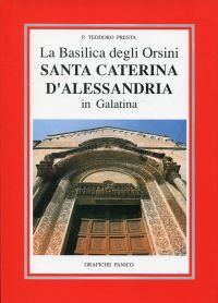 Presta, La Basilica degli Orsini Santa Caterina d'Alessandria in Galatina. (Umschlag)