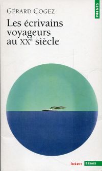 Cogez, Les écrivains voyageurs au XXe siècle. (Umschlag)