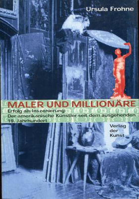 Frohne, Maler und Millionäre. (Einband)