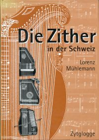 Mühlemann, Die Zither in der Schweiz. (Umschlag)