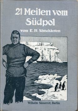 Shackleton, 21 Meilen vom Südpol. (Einband)