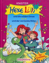 Knister: Hexe Lilli und die wilden Dinos. Hexe Lilli und der verrückte Ritter. D (Umschlag)