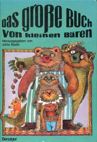 Radel, Das grosse Buch vom kleinen Bären. (Umschlag)