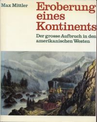 Mittler, Eroberung eines Kontinents. (Schutzumschlag)