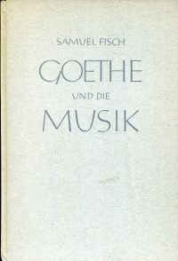 Fisch, Goethe und die Musik. (Umschlag)