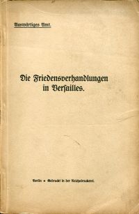 Die Friedensverhandlungen in Versailles. (Umschlag)