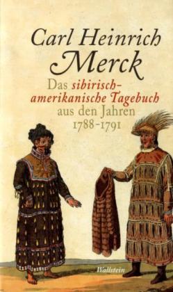 Merck, Das sibirisch-amerikanische Tagebuch aus den Jahren 1788 - 1791. (Einband)