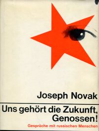 Novak, Uns gehört die Zukunft, Genossen. (Umschlag)