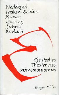 Schondorff, Deutsches Theater des Expressionismus. (Umschlag)
