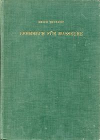 Thulcke, Lehrbuch für Masseure. (Umschlag)
