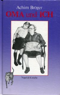 Bröger, Oma und ich. (Umschlag)