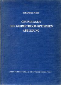 Picht, Grundlagen der geometrisch-optischen Abbildungen. (Umschlag)