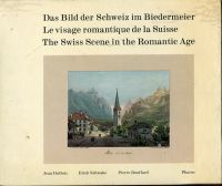 Dubois, Das Bild der Schweiz im Biedermeier. Levisage romantique de la Suisse. T (Umschlag)