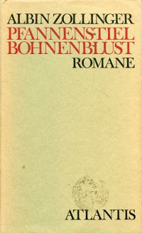 Zollinger, Pfannenstiel. Bohnenblust. Romane. (Umschlag)