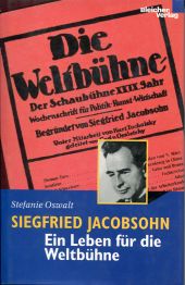 Oswalt, Siegfried Jacobsohn, ein Leben für die Weltbühne. (Einband)