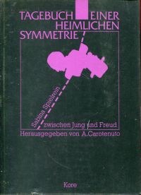 Spielrein, Tagebuch einer heimlichen Symmetrie. (Umschlag)
