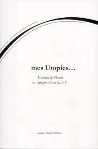 Kleiner, Mes utopies... (Umschlag)