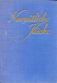 Zäch, Die neuzeitliche Küche. (Umschlag)