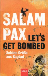 Salam Pax: Let's get bombed. (Umschlag)