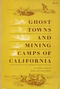 Nadeau, Ghost towns and mining camps of California. (Umschlag)
