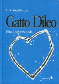 Augstburger, Gatto Dileo. (Umschlag)