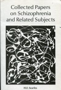 Searles, Collected papers on schizophrenia and related subjects. (Umschlag)